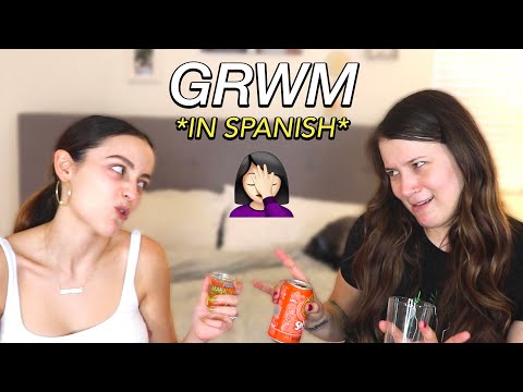 GET READY WITH US IN SPANISH *disaster* (with english subtitles)